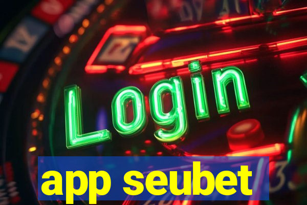 app seubet